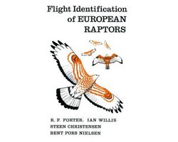 Poyser Monographs- Flight Identification of European Raptors
