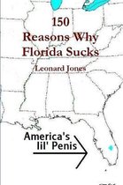 150 Reasons Why Florida Sucks