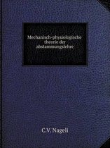Mechanisch-physiologische theorie der abstammungslehre