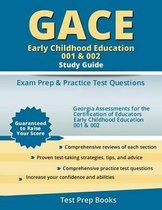 Gace Early Childhood Education 001 & 002 Study Guide