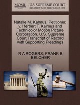Natalle M. Kalmus, Petitioner, V. Herbert T. Kalmus and Technicolor Motion Picture Corporation. U.S. Supreme Court Transcript of Record with Supporting Pleadings