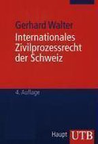 Internationales Zivilprozessrecht der Schweiz
