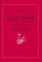 Hegyet hagek - six folk prayers from Zsuzsanna Erd