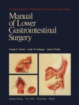 Comprehensive Manuals of Surgical Specialties - Manual of Lower Gastrointestinal Surgery