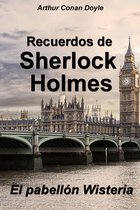 Las aventuras de Sherlock Holmes - El pabellón Wisteria