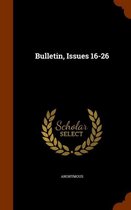 Bulletin, Issues 16-26