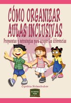 Herramientas 20 - Cómo organizar aulas inclusivas