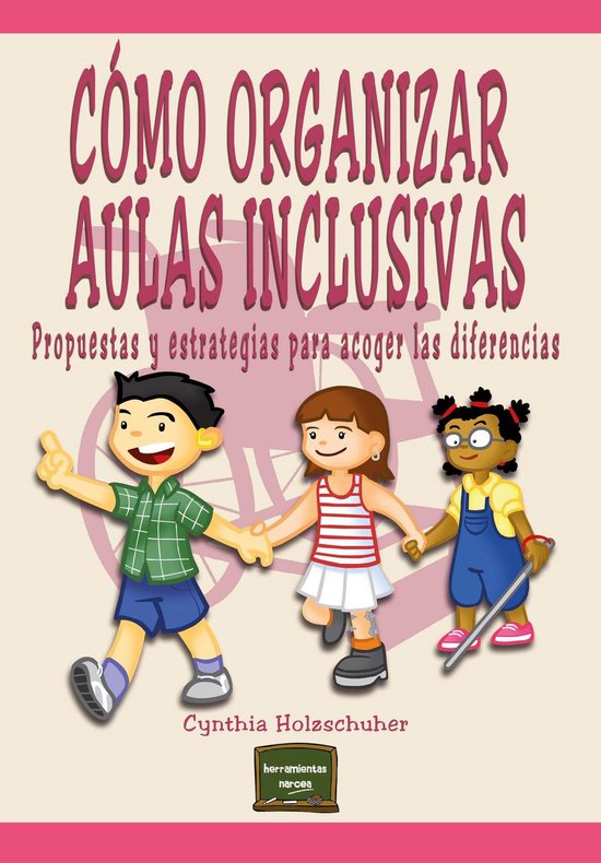 Herramientas 20 - Cómo organizar aulas inclusivas - cover