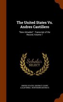 The United States vs. Andres Castillero: New Almaden