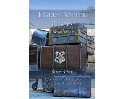 Harry Potter Places Book One--London and London Side-Along Apparations