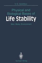 Physical and Biological Bases of Life Stability