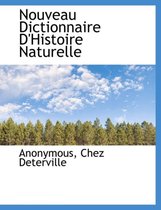 Nouveau Dictionnaire D'Histoire Naturelle