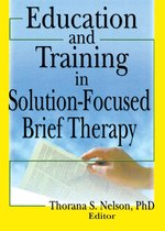 Education and Training in Solution-Focused Brief Therapy