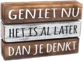 Houten Tekstplank / Tekstbord 16X24cm "Geniet nu....." - Kleur Antique White & Naturel