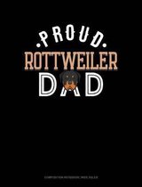 Proud Rottweiler Dad