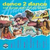 Dance 2 Dance Vol.1