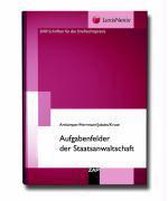 Aufgabenfelder der Staatsanwaltschaft