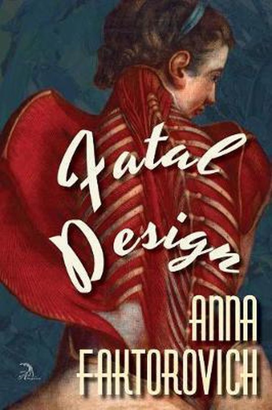 Fatal Design, Anna Faktorovich 9781681144818 Boeken