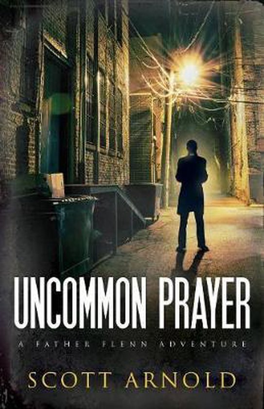 Father Flenn Adventures- Uncommon Prayer - cover
