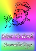 Cook & Book - How To Make Scrambled Eggs