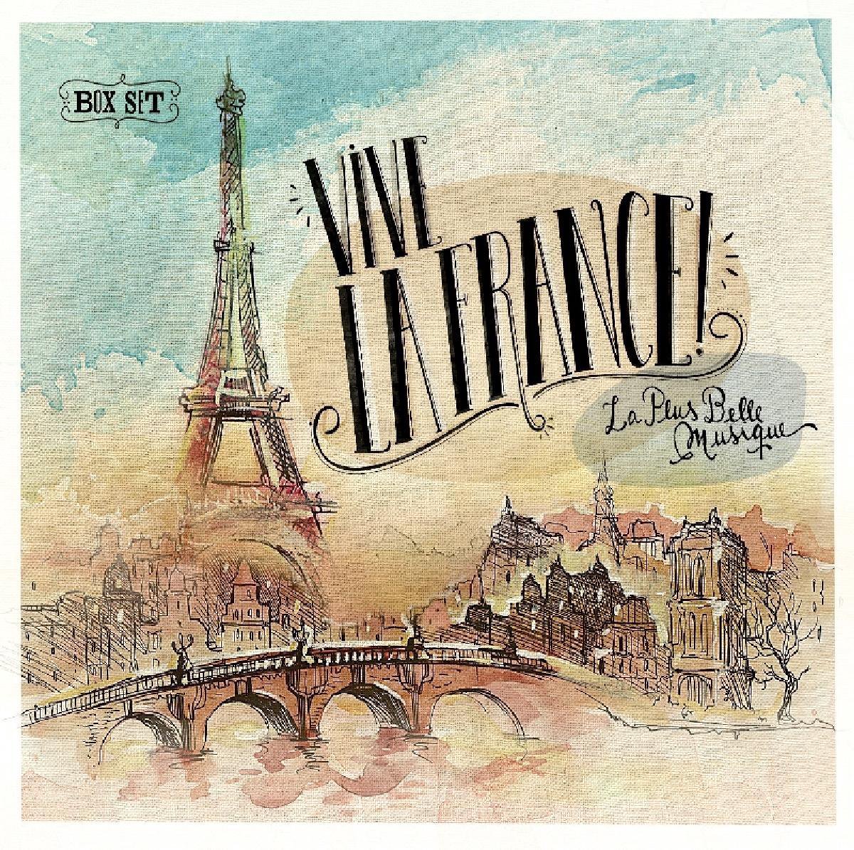 Vive La France! La Plus Belle Musique