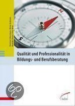 Qualität Und Professionalität In Bildungs- Und Berufsberatung