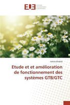 Omn.Univ.Europ.- Etude Et Et Amélioration de Fonctionnement Des Systèmes Gtb/Gtc