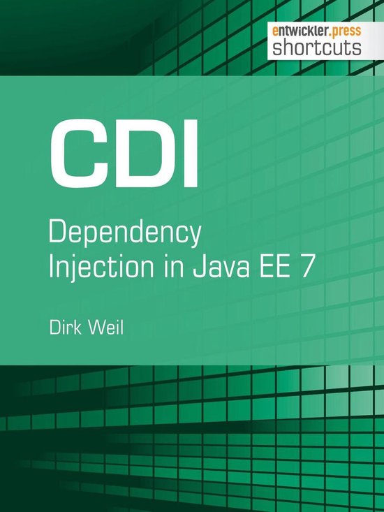 CDI Dependency Injection in Java EE 7 (ebook), Dirk Weil 9783868024937 Boeken