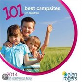 101 Best Campsites for Children 2014