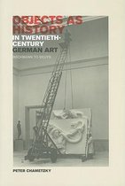 Objects As History 20th Cent German Art