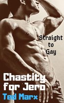 Chastity for Jero: Straight to Gay