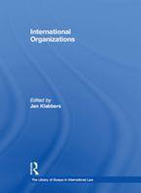 The Library of Essays in International Law - International O ... - cover