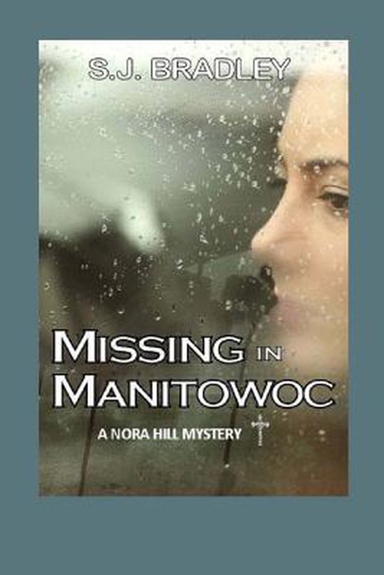 Nora Hill Mysteries- Missing in Manitowoc - cover