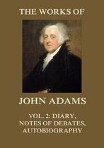 The Works of John Adams Vol. 2