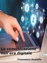 La comunicazione nell'era digitale