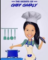 The Secrets of Chef Charly