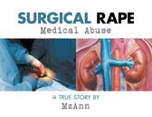 Surgical Rape