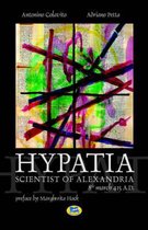 Hypatia, Scientist of Alexandria. 8th March 415 A.D.