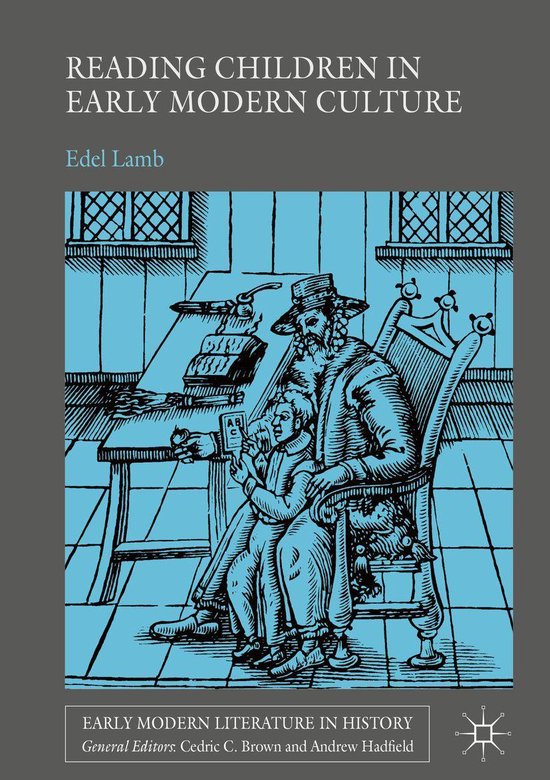 Early Modern Literature in History - Reading Children in Ear ... - cover
