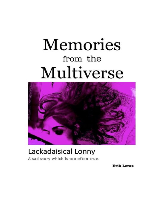 Foto: Memories from the multiverse lackadaisical lonny