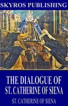 The Dialogue of St. Catherine of Siena