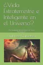 Vida Extraterrestre e Inteligente en el Universo?