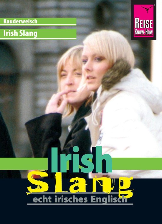 Kauderwelsch 191 - Reise Know-How Sprachführer Irish Slang  ... - cover