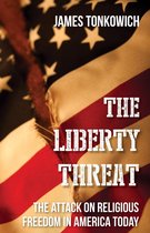 The Liberty Threat