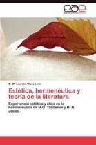 Estetica, Hermeneutica y Teoria de La Literatura