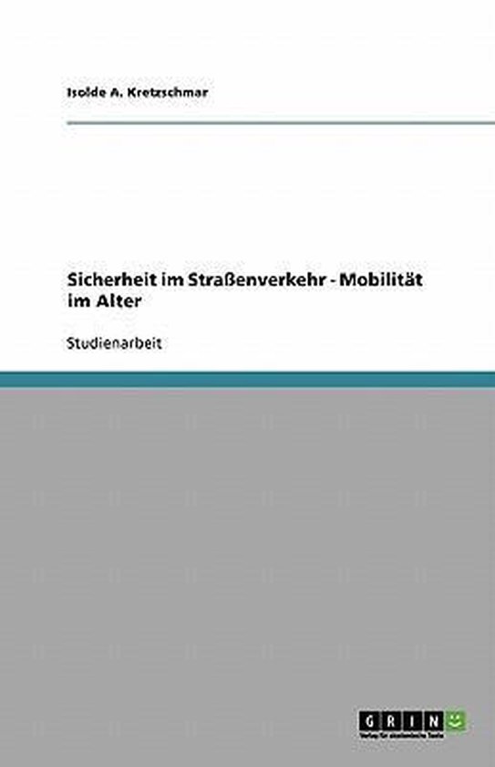 Sicherheit im Straßenverkehr - Mobilität im Alter - cover