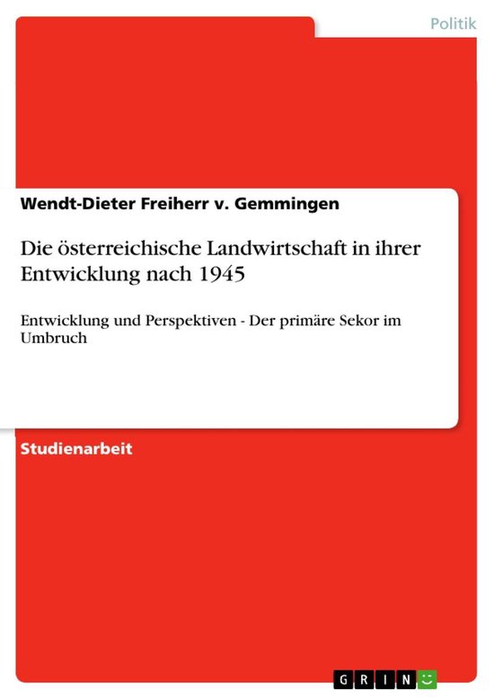 Die österreichische Landwirtschaft in ihrer Entwicklung nac ... - cover
