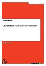 Utilitaristische Ethik Und Ihre Vertreter