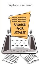 Requiem Pour Stanley