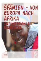 Spanien - Von Europa Nach Afrika